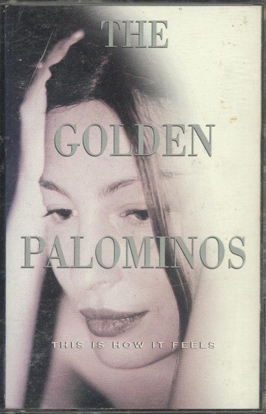 The Golden Palominos : This Is How It Feels (Cass, Album)