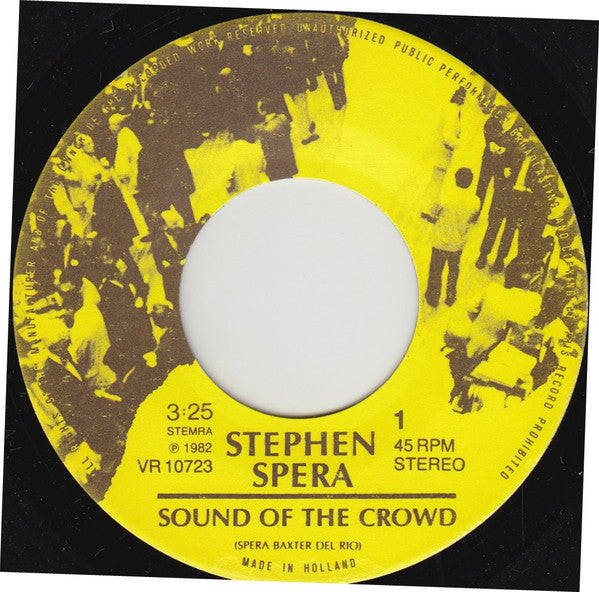 Stephen Spera : Sound Of The Crowd (7")