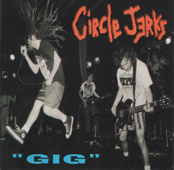 Circle Jerks : Gig (CD, Album)