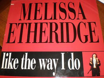 Melissa Etheridge : Like The Way I Do (12", Promo)