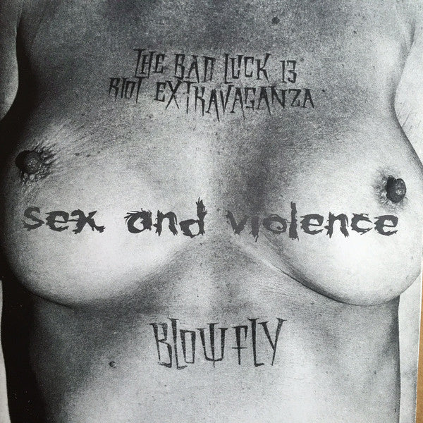 Bad Luck Thirteen Riot Extravaganza, Blowfly : Sex And Violence (7")