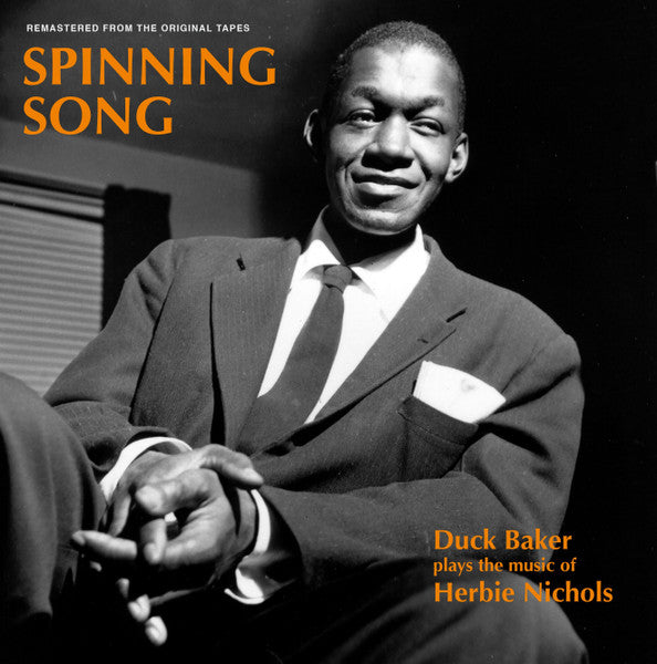 Duck Baker : Spinning Song: Duck Baker Plays the Music of Herbie Nichols (LP, Album, Ltd, RE, RM)