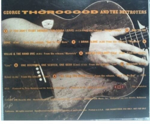 George Thorogood & The Destroyers : Bone-A-Fide Badness: The George Thorogood Chronicles (CD, Comp, Promo)