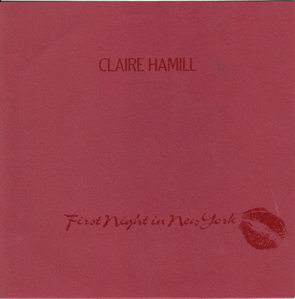 Claire Hamill : First Night In New York (7", Promo)