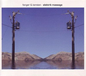 Fanger & Kersten : Elektrik Massage (CD, Album, Ltd)