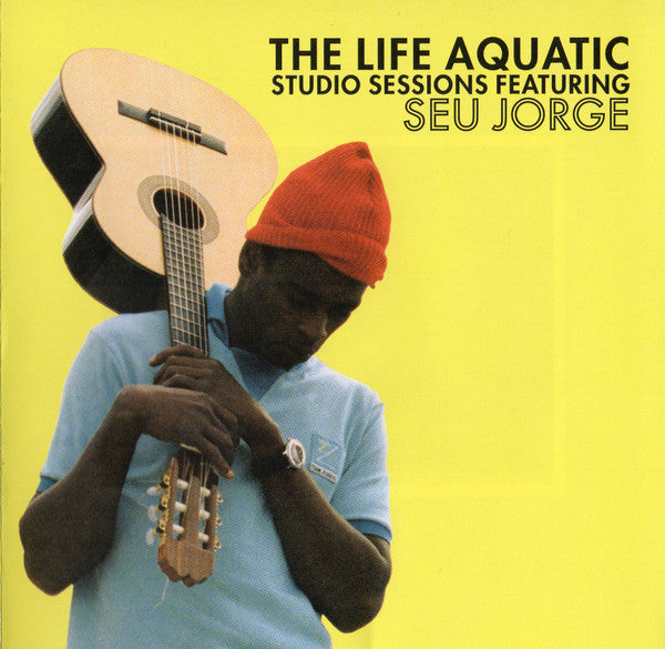 Seu Jorge : The Life Aquatic Studio Sessions Featuring Seu Jorge (CD, Album)