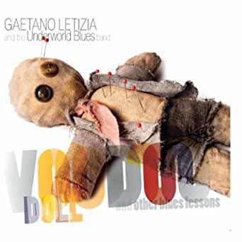 Gaetano Letizia, The Underworld Blues Band : Voodoo Doll (CD, Album)