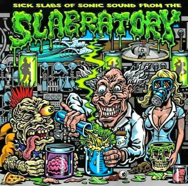 Various : Sick Slabs Of Sonic Sound From The Slabratory (2xCD, Comp)