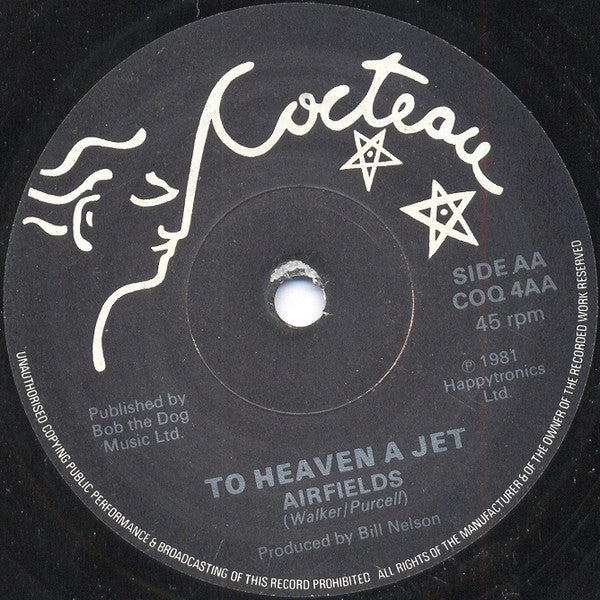 To Heaven A Jet / Revox Cadets : Airfields / Tony Goes To Tokyo (And Rides The Bullet Train) (7")