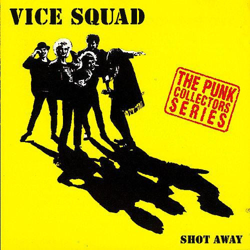 Vice Squad : Shot Away (CD, Album, RE)