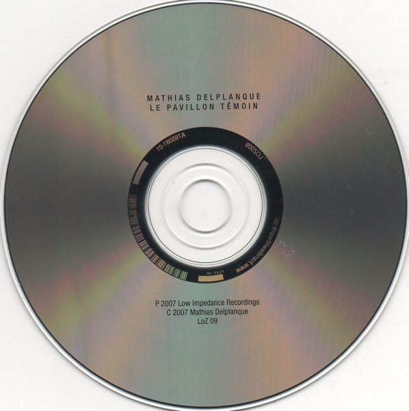 Mathias Delplanque : Le Pavillon Témoin (CD, Album)