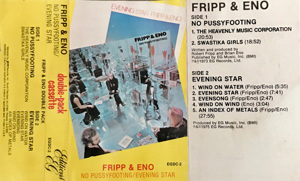 Fripp & Eno : No Pussyfooting / Evening Star (Cass, Comp)