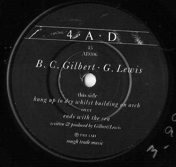 Bruce Gilbert · Graham Lewis : Ends With The Sea (7")