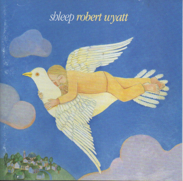 Robert Wyatt : Shleep (CD, Album)