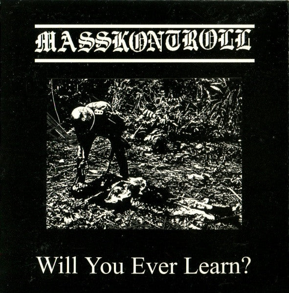 Masskontroll : Will You Ever Learn? (CD, Album, Gat)