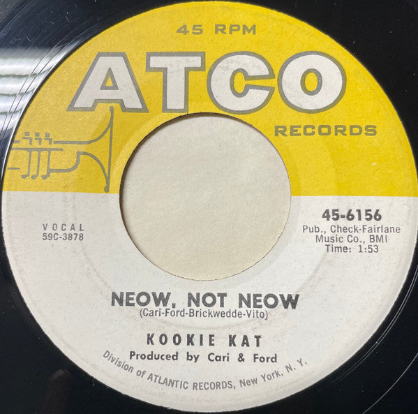 Kookie Kat : Neow, Not Neow / I Wuv You (7")