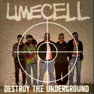 Limecell : Destroy The Underground (CD, Album)