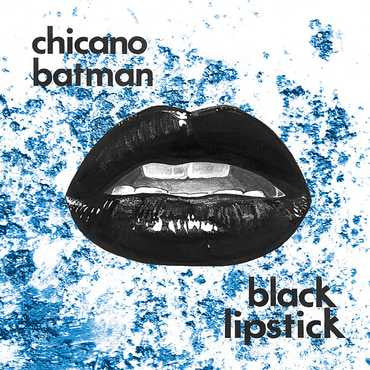 Chicano Batman : Black Lipstick (12", EP, Red)