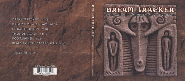 Byron Metcalf - Dashmesh Khalsa - Steve Roach : Dream Tracker (CD, Album)