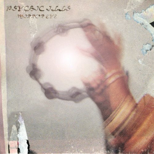 Psychic Ills : Mirror Eye (LP, Album)