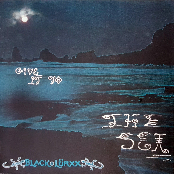 Black Lürxx : Give It To The Sea (CD, Album)