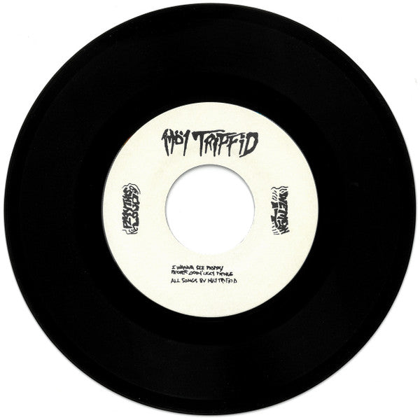 Möl Triffid : I Wanna See Pretty People Doing Ugly Things (7", Single, Bro)