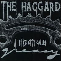 The Haggard : A Bike City Called Greasy (CD, Album)