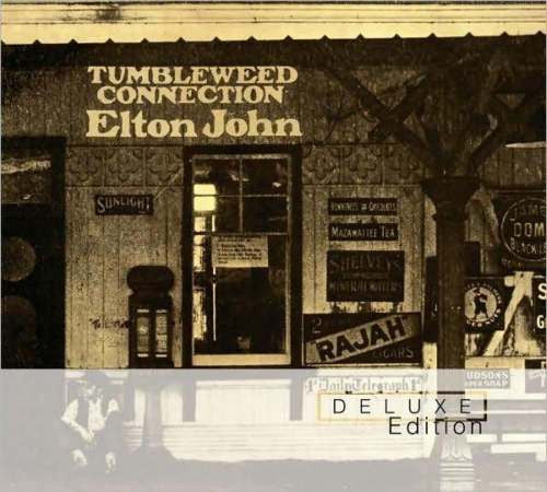 Elton John : Tumbleweed Connection (CD, Album + CD, Comp + Dlx, RM)