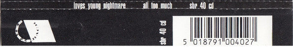 Loves Young Nightmare : All Too Much (CD, Single)