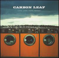 Carbon Leaf : Love, Loss, Hope, Repeat (CD, Album)