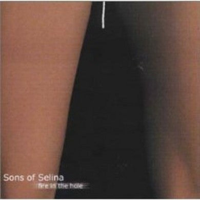 Sons Of Selina : Fire In The Hole (CD, Album)