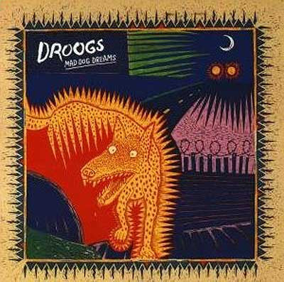 Droogs : Mad Dog Dreams (CD, Album)