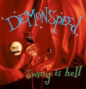 Demonspeed : Swing Is Hell (CD, Album)