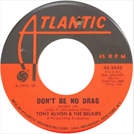 Tony Alvon & The Belairs : Philly Horse / Don't Be No Drag (Giddy Up) (7", Single)