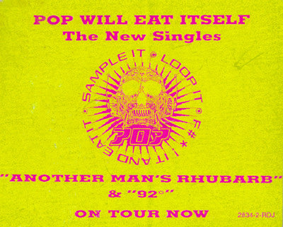 Pop Will Eat Itself : Another Man's Rhubarb / 92° (CD, Single, Promo)