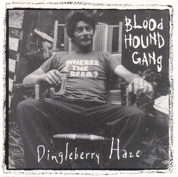 Bloodhound Gang : Dingleberry Haze (CD, EP)