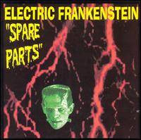 Electric Frankenstein : Spare Parts (CD, Comp)