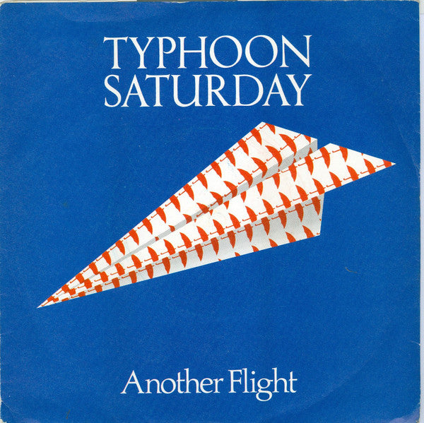 Typhoon Saturday : Another Flight (7")
