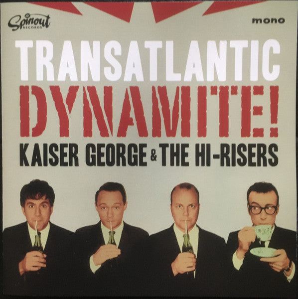 Kaiser George & The Hi-Risers : Transatlantic Dynamite (CD, Album)