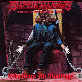 Slappin' Mammys : Blackface In Bondage (CD, Album)