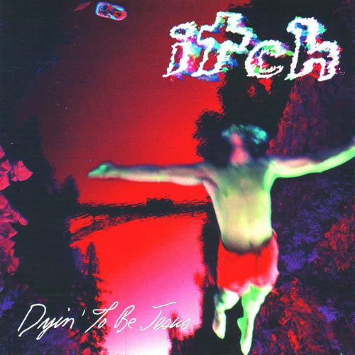 Itch : Dyin' To Be Jesus (CD, Album)