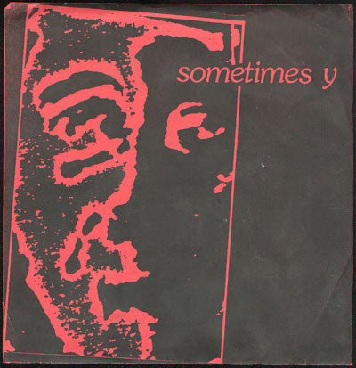 Sometimes Y : I.L.T. Smoke / Crazy Dancer (7", Single)