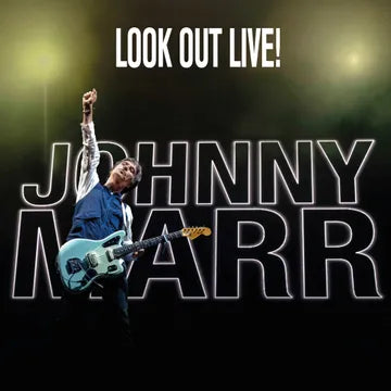 Johnny Marr - Look Out Live!