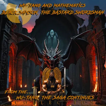 Wu-Tang and Mathematics - Black Samson, The Bastard Swordsman: Wu-Tang, The Saga Continues Collection
