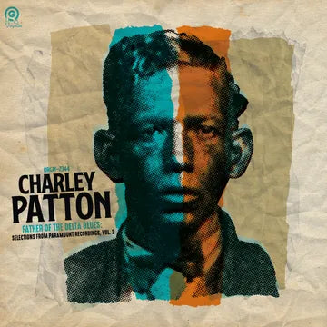 Charley Patton - The Father of Delta Blues: Selections from Paramount Recordings, Vol. 2
