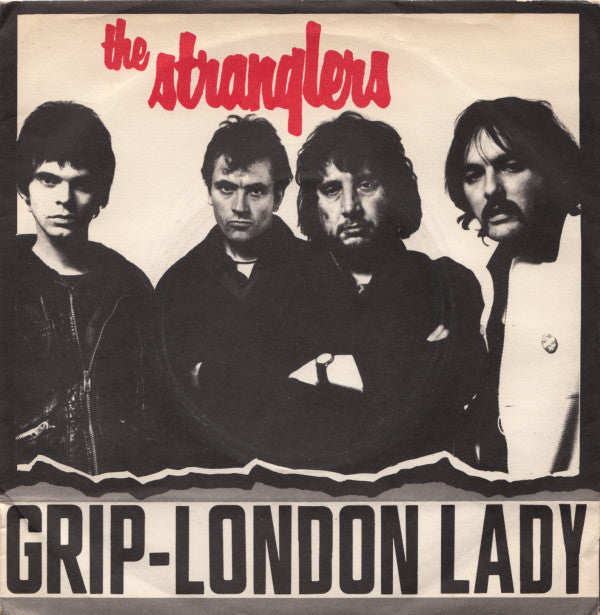 The Stranglers : Grip / London Lady (7", Single, Pus)
