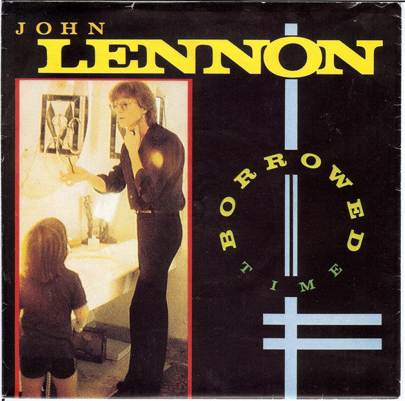 John Lennon : Borrowed Time (7", Single, Pos)