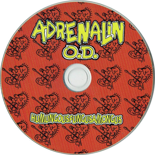 Adrenalin O.D. : Humungousfungusamongus (CD, Album, RE)