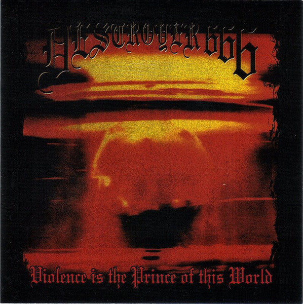 Deströyer 666 : Violence Is The Prince Of This World (CD, Album, RE)