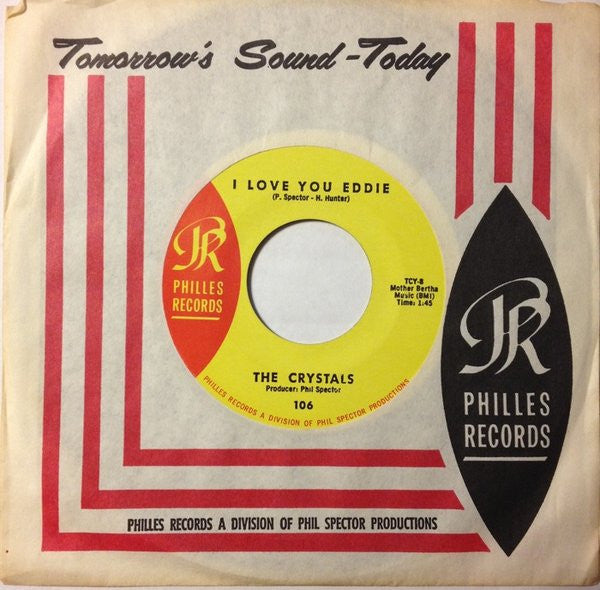 The Crystals : He's A Rebel / I Love You Eddie (7", Single)